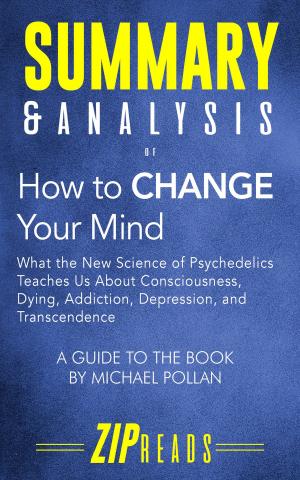 Cover of the book Summary & Analysis of How to Change Your Mind by ZIP Reads
