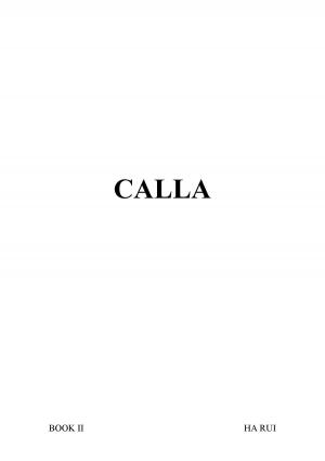 Cover of the book CALLA BOOK II by JC Belanger