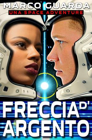Cover of the book Freccia d’Argento by Kristy Tate