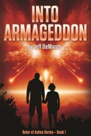 bigCover of the book Into Armageddon: An Apocalyptic Science Fiction Thriller by 