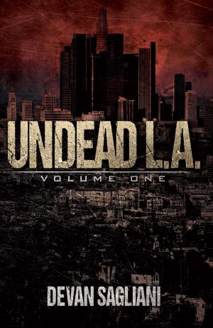 Cover of the book Undead L.A., Volume One by Gerard Houarner