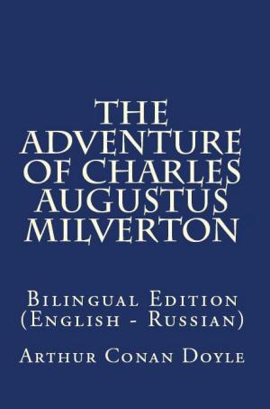 Cover of the book The Adventure Of Charles Augustus Milverton by Charles Oman