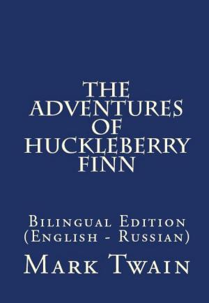 Cover of the book The Adventures Of Huckleberry Finn by Michael Lunika, Larysa Lunika