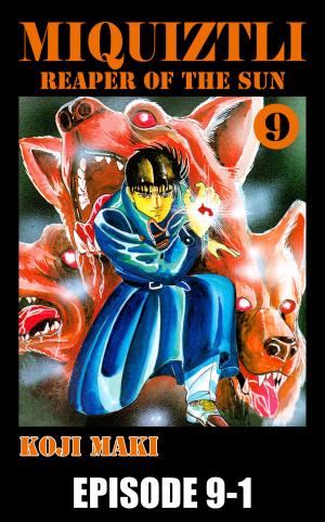 Cover of the book MIQUIZTLI by Shinichiro Takada