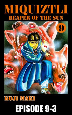 Cover of the book MIQUIZTLI by Midori Takanashi