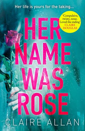 Cover of the book Her Name Was Rose by Angela Campbell