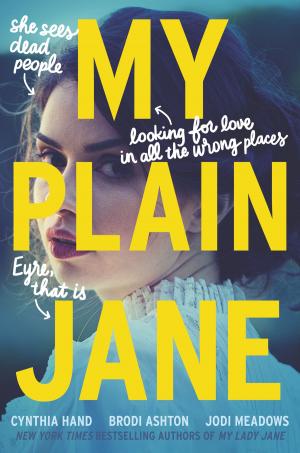 Cover of the book My Plain Jane by Victoria Aveyard