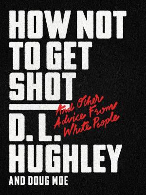 Book cover of How Not to Get Shot