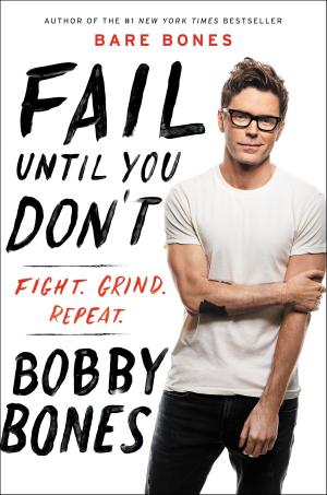 Cover of the book Fail Until You Don't by Bobby Brown, Nick Chiles