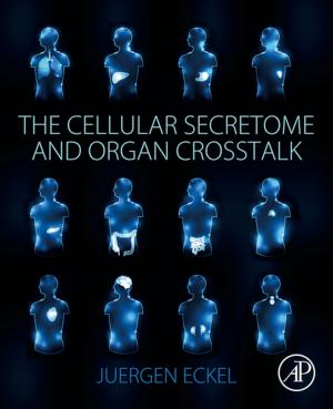 Cover of the book The Cellular Secretome and Organ Crosstalk by Jeffrey Lemm, Allison C. Alberts