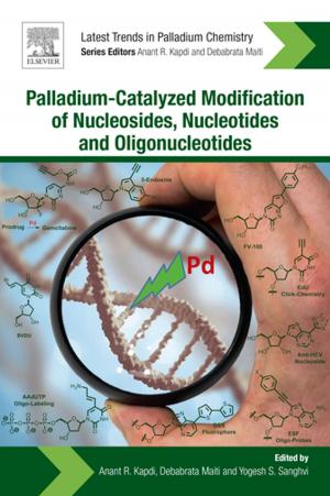 Cover of the book Palladium-Catalyzed Modification of Nucleosides, Nucleotides and Oligonucleotides by Isak Beilis, Michael Keidar, Ph.D., Tel Aviv University
