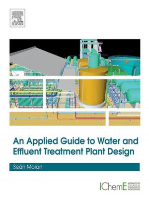 Cover of the book An Applied Guide to Water and Effluent Treatment Plant Design by Maryam Jamshidi