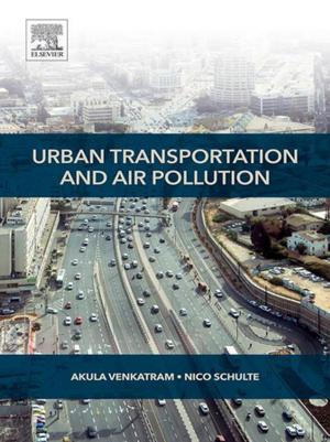 Cover of the book Urban Transportation and Air Pollution by C.R. Rao, Saumyadipta Pyne, Arni S. R. Srinivasa Rao
