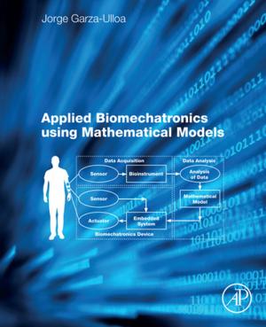 Cover of the book Applied Biomechatronics Using Mathematical Models by Rick Sturm, Carol Pollard, Julie Craig