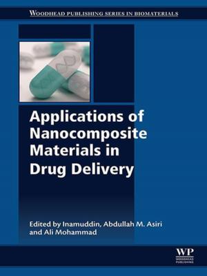 Cover of the book Applications of Nanocomposite Materials in Drug Delivery by Endre Nagy