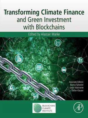 Cover of the book Transforming Climate Finance and Green Investment with Blockchains by Stephen Garrett