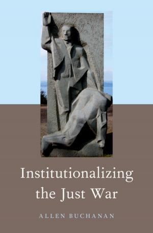 Cover of the book Institutionalizing the Just War by Inge F. Goldstein, Martin Goldstein