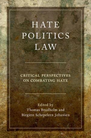 Cover of the book Hate, Politics, Law by Jingduan Yang, Daniel A. Monti