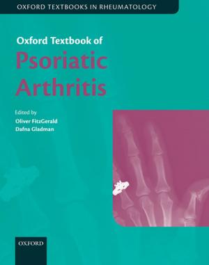 Cover of the book Oxford Textbook of Psoriatic Arthritis by Kate Flint