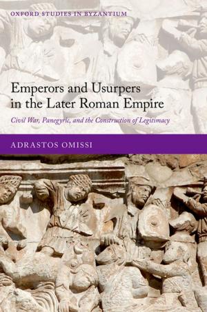 Cover of the book Emperors and Usurpers in the Later Roman Empire by Vincent Depaigne