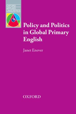 Cover of the book Policy and Politics in Global Primary English by Bei Gao