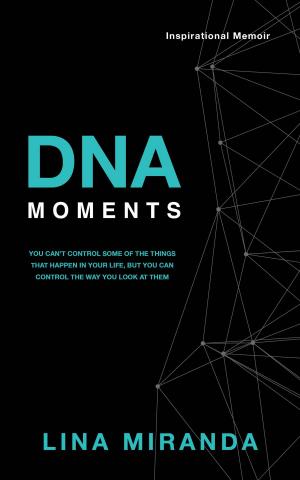 Cover of the book DNA Moments by Sara Burke
