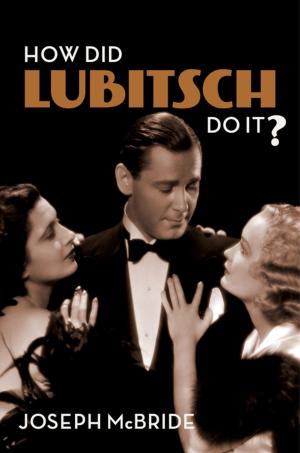 Cover of the book How Did Lubitsch Do It? by Steph Burt