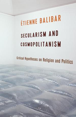 Cover of the book Secularism and Cosmopolitanism by Tracy McNulty
