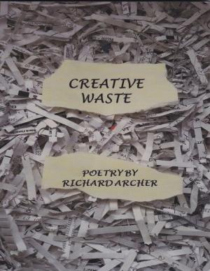 Cover of the book Creative Waste: Poetry By by Nidhi Desai