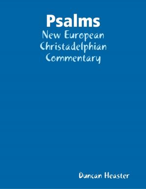 Cover of the book Psalms: New European Christadelphian Commentary by Shannon Dondle