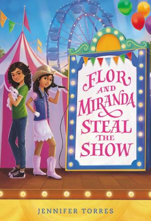 Cover of the book Flor and Miranda Steal the Show by Annabel Pitcher