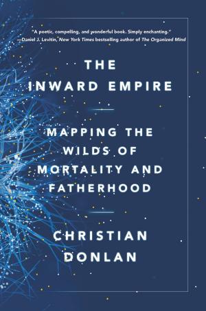 Cover of the book The Inward Empire by Rick Moody
