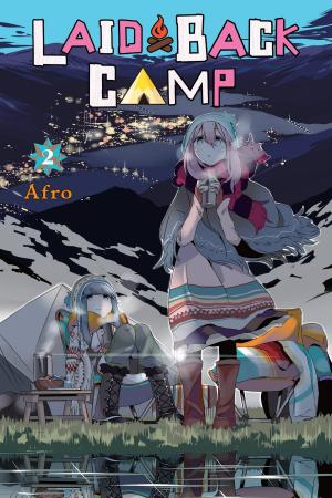 Cover of the book Laid-Back Camp, Vol. 2 by Jun Mochizuki, Shinobu Wakamiya