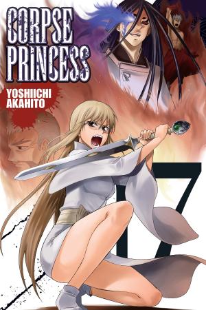 Cover of the book Corpse Princess, Vol. 17 by Kumo Kagyu, Kento Sakaeda, Shingo Adachi, Noboru Kannatuki