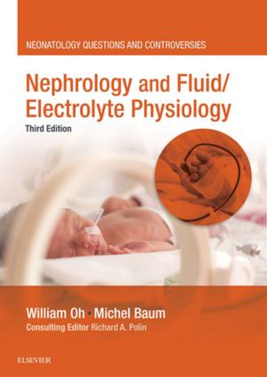 Cover of the book Nephrology and Fluid/Electrolyte Physiology by Brian J Millar, BDS, FDSRCS, PhD, FHEA