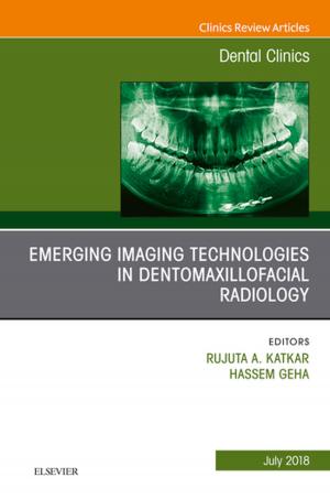 Book cover of Emerging Imaging Technologies in Dento-Maxillofacial Region, An Issue of Dental Clinics of North America, E-Book