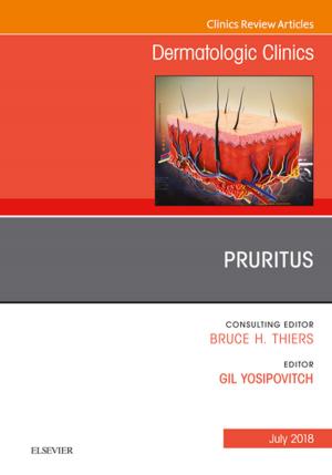 Cover of the book Pruritus, An Issue of Dermatologic Clinics, E-Book by Hani R. Khouzam, Doris Tiu Tan, Tirath S. Gill