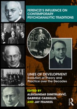 Cover of the book Ferenczi’s Influence on Contemporary Psychoanalytic Traditions by 