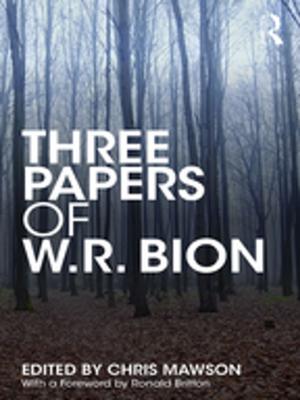 Cover of the book Three Papers of W.R. Bion by Minna Halme