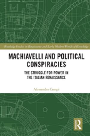 Cover of the book Machiavelli and Political Conspiracies by Peter Brian Barry
