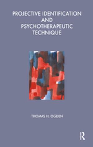 Cover of the book Projective Identification and Psychotherapeutic Technique by Kristine Gritter, Kathryn Schoon-Tanis, Matthew Althoff