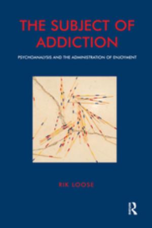 Cover of the book The Subject of Addiction by Michael A. Caldero, Jeffrey D. Dailey, Brian L. Withrow