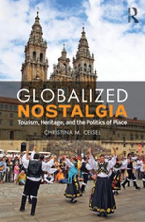 Cover of the book Globalized Nostalgia by Alexandra Dobrowolsky