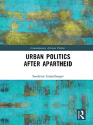 Cover of the book Urban Politics After Apartheid by Lizette Gradén