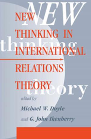 Cover of the book New Thinking In International Relations Theory by Maureen Burton, Reynold F. Nesiba, Bruce Brown