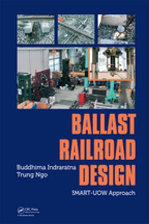 Cover of the book Ballast Railroad Design: SMART-UOW Approach by Luis Amador-Jimenez
