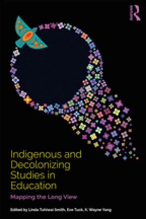 Cover of the book Indigenous and Decolonizing Studies in Education by Gerard A. Postiglione