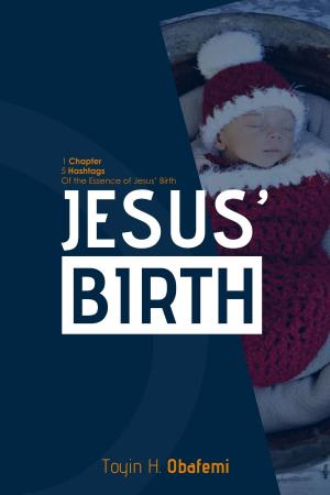 Cover of the book Jesus' Birth, the Essence of His Birth by Gerald Bergeron