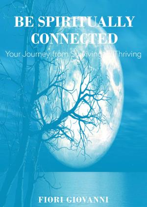Cover of the book Be Spiritually Connected by Christine Duminiak