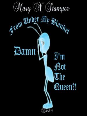 Book cover of Damn, I'm Not The Queen?! Book 5